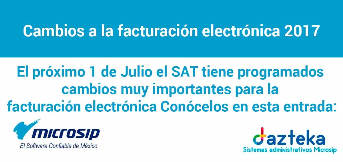 Cambios a la facturación electrónica 2017