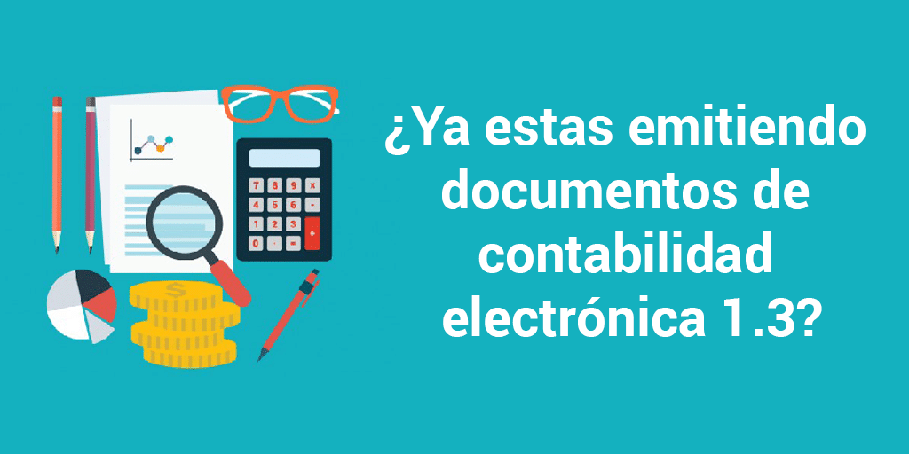 Aviso Importante la Contabilidad Electrónica versión 1.1 ya no está vigente
