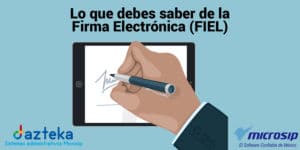 Lo que debes saber de la Firma Electrónica (FIEL)