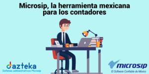 Microsip, la herramienta mexicana para los contadores