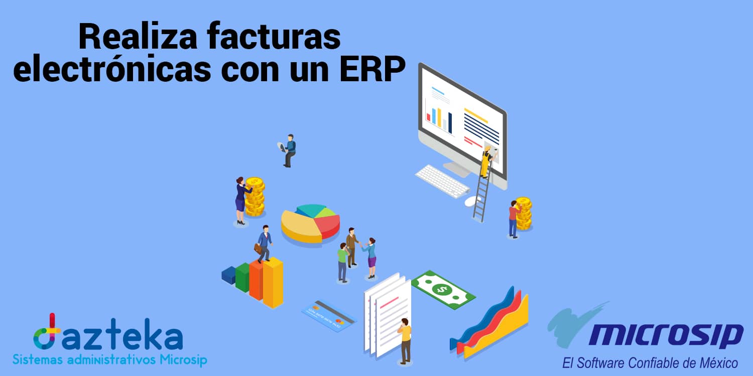 Realiza facturas electrónicas con un ERP